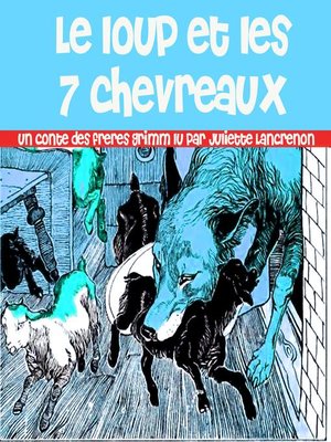 cover image of Le Loup Et Les 7 Chevreaux